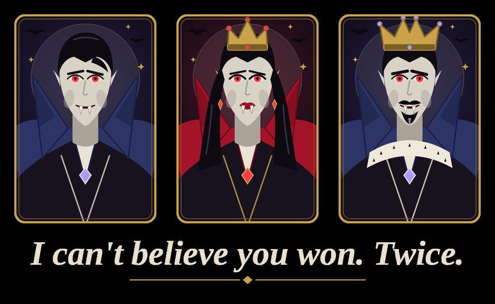 The three vampires framed as cards, above the words 'I can't believe you won. Twice.'